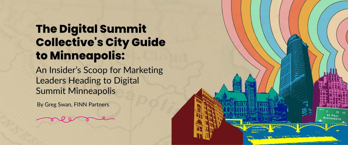 The Digital Summit Collective's City Guide to Minneapolis
